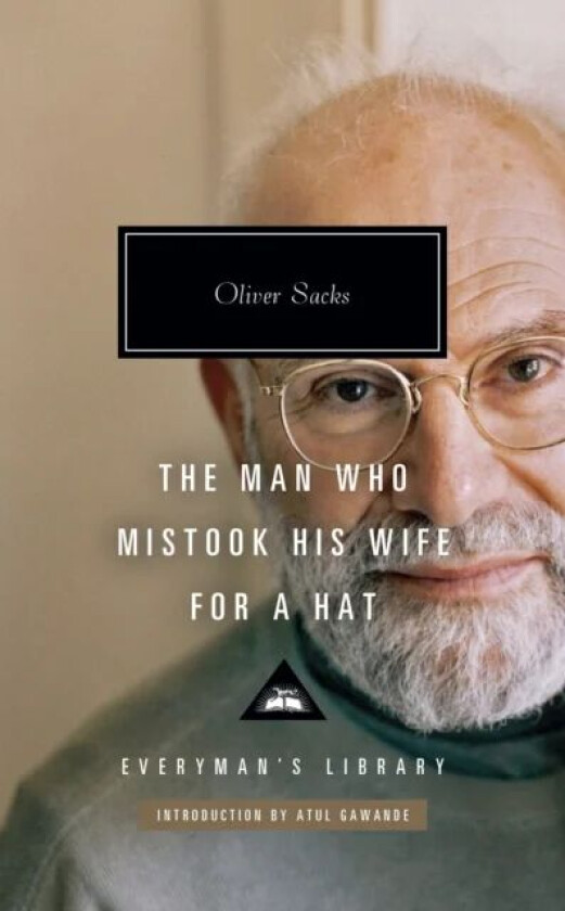 The Man Who Mistook His Wife for a Hat av Oliver Sacks