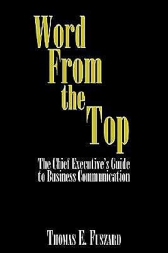 Word From the Top av Thomas E. Fuszard (Paperback)