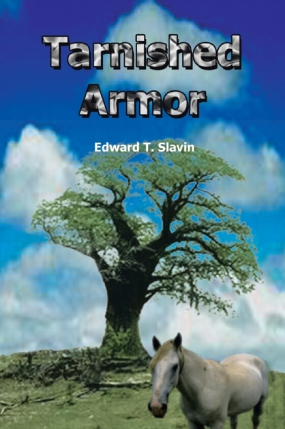 Tarnished Armor av Edward T. Slavin (Paperback)