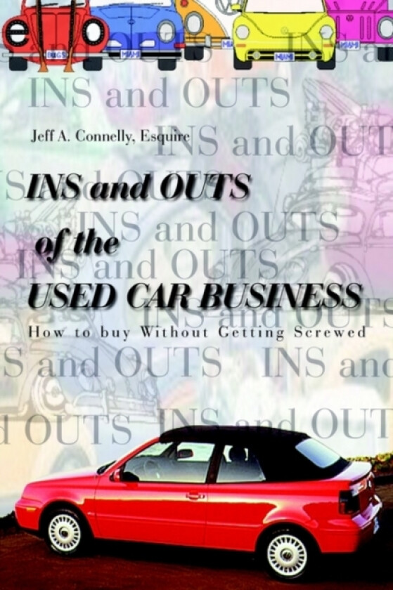Ins and Outs of the Used Car Business av Esquire Connelly (Paperback)