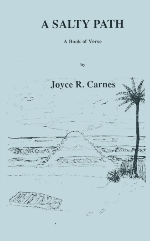 A Salty Path av Joyce R. Carnes (Paperback)