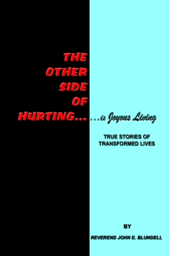 The Other Side of Hurting av John E. Blundell (Paperback)