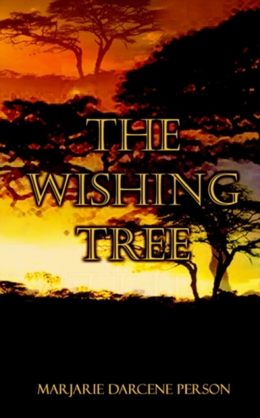 The Wishing Tree av Marjarie Darcene Person (Paperback)