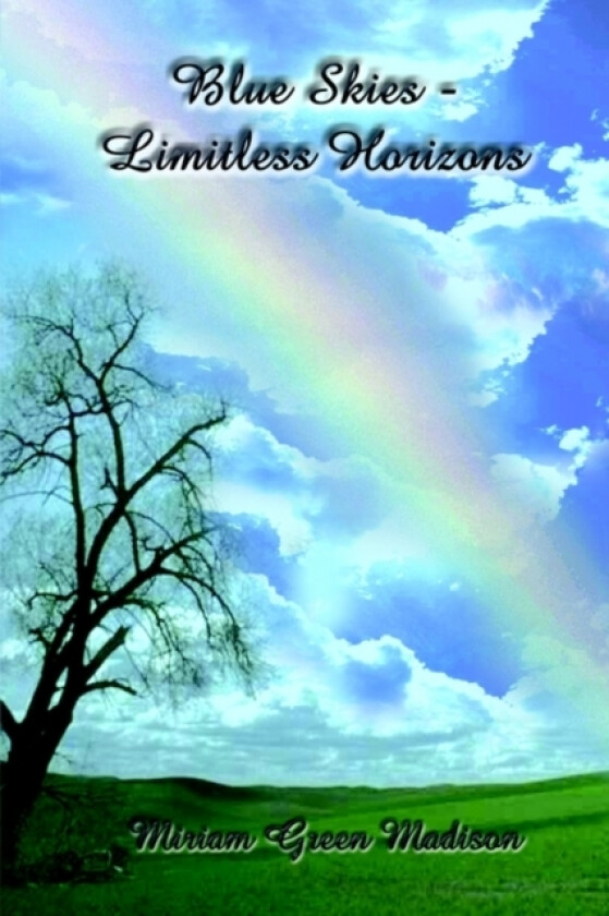 Blue Skies-Limitless Horizons av Miriam Green Madison (Paperback)