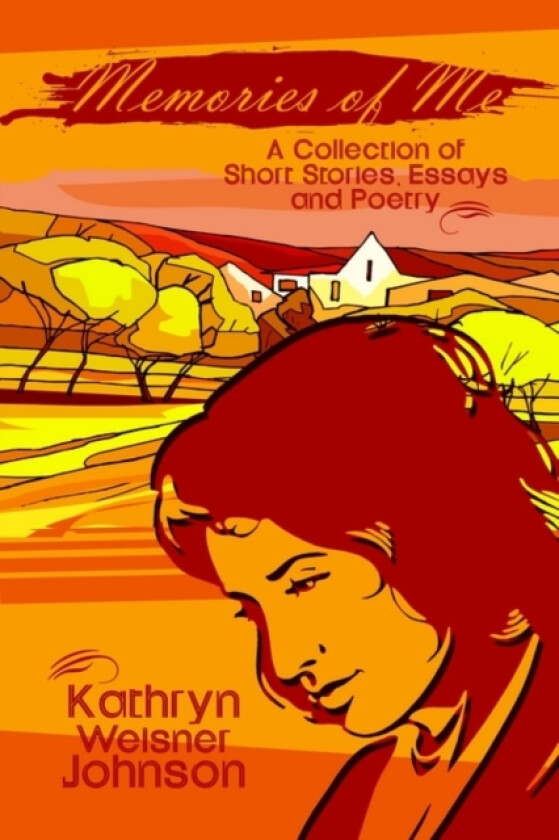 Memories of Me av Kathryn Weisner Johnson (Paperback)