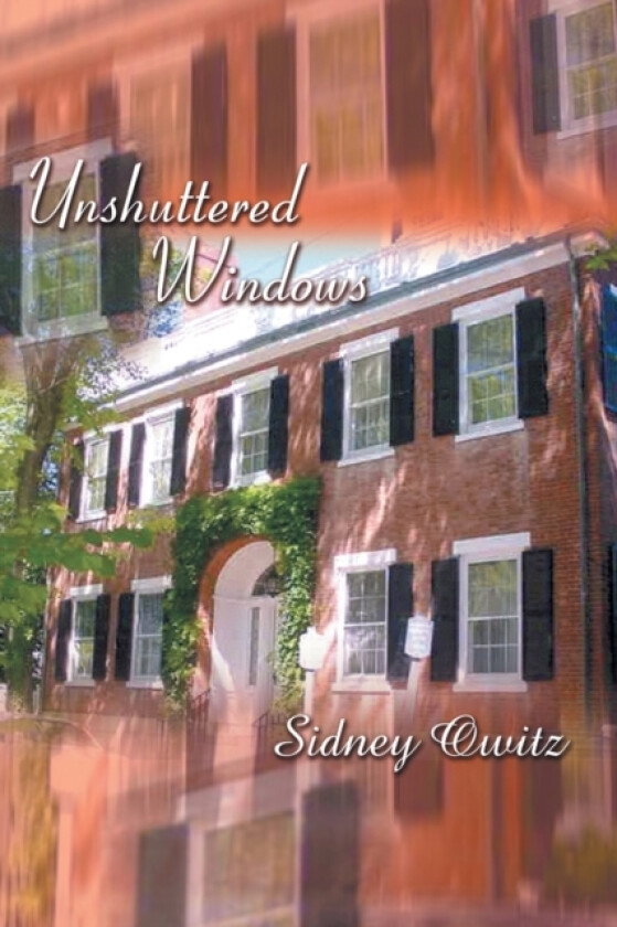 Unshuttered Windows av Sydney Owitz (Paperback)