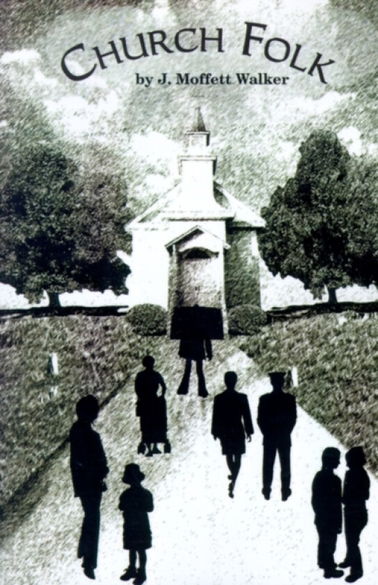 Church Folk av J.Moffett Walker (Paperback)