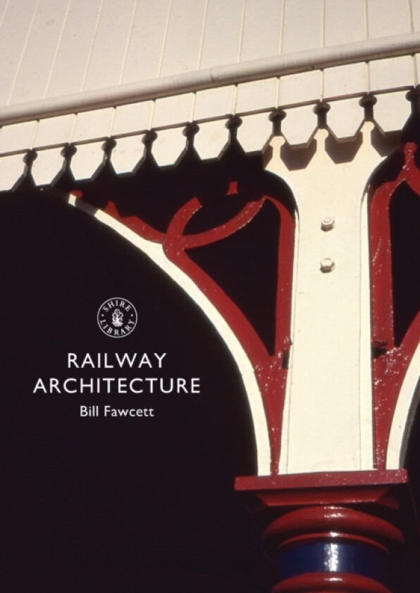 Railway Architecture av Bill Fawcett (Paperback)
