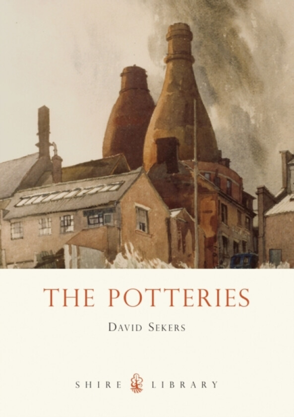 The Potteries av David Sekers (Paperback)