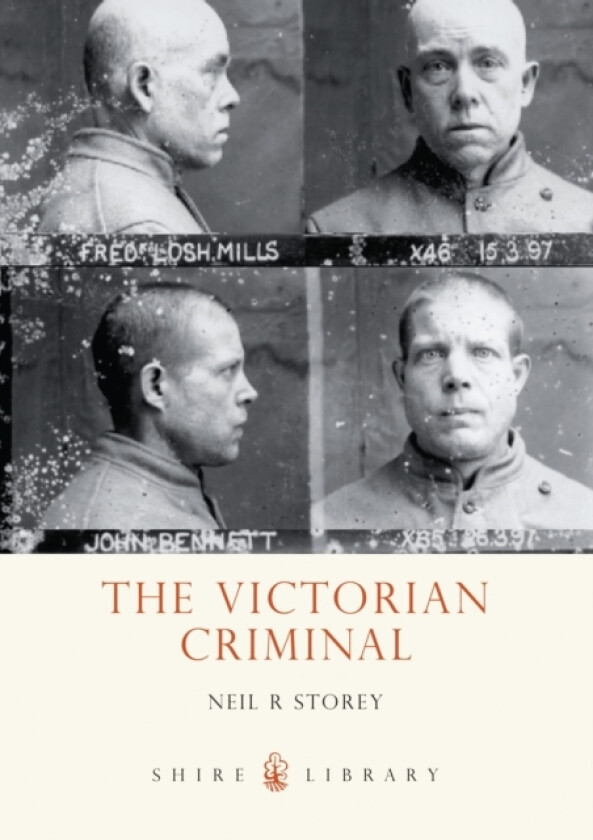 The Victorian Criminal av Neil R. Storey (Paperback)