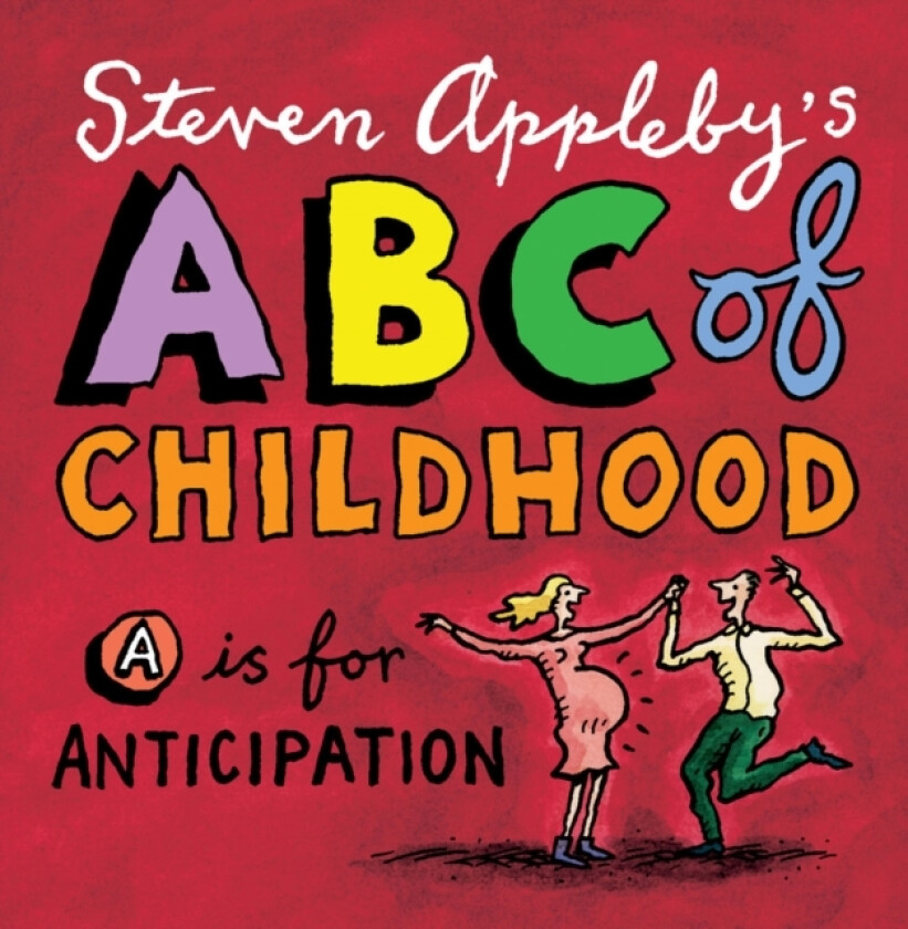 ABC of Childhood av Steven Appleby (Hardcover)