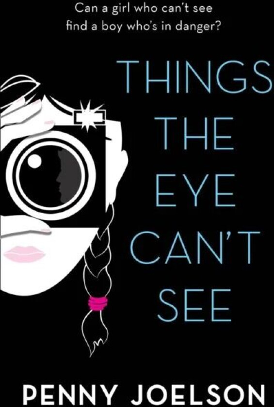Things the Eye Can't See av Penny Joelson