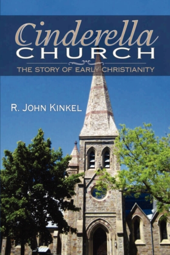 Cinderella Church av R John Kinkel (Paperback)