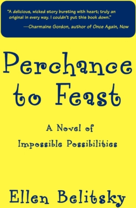 Perchance to Feast av Ellen Belitsky (Paperback)