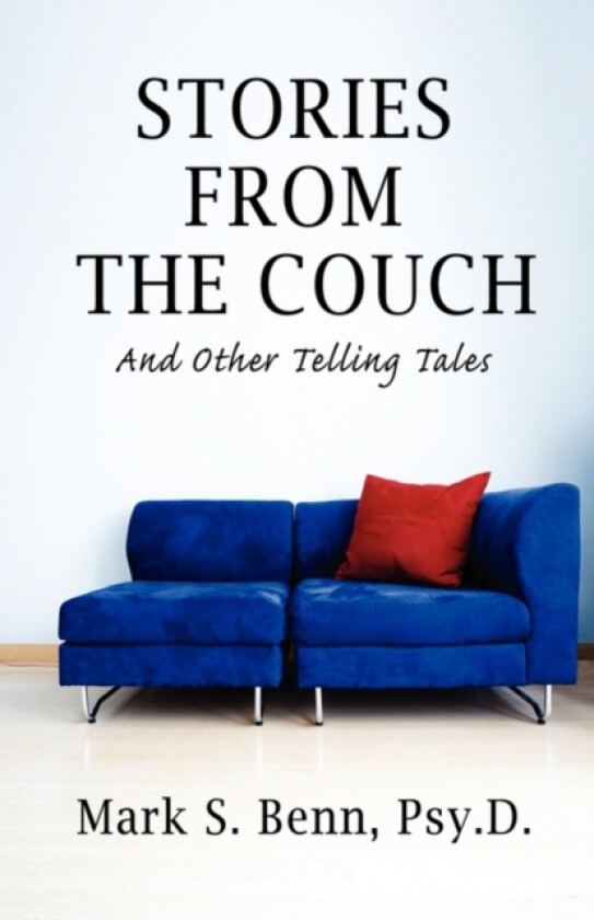 Stories From The Couch av Mark S Benn (Paperback)