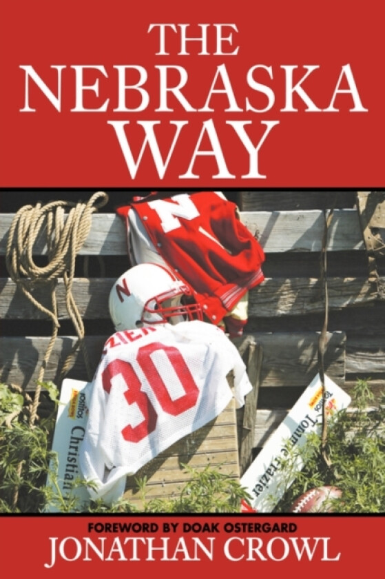 The Nebraska Way av Jonathan Crowl (Paperback)