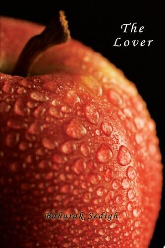 The Lover av Baharak Sedigh (Paperback)