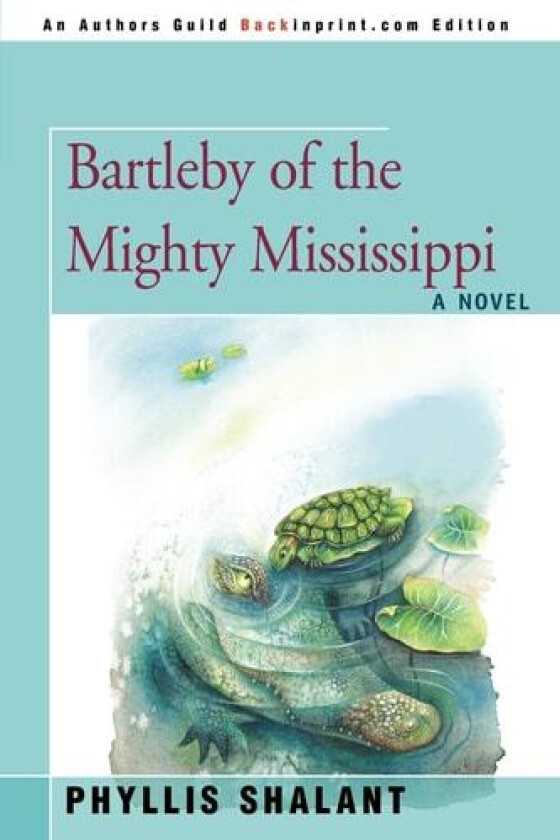Bartleby of the Mighty Mississippi av Phyllis Shalant (Paperback)