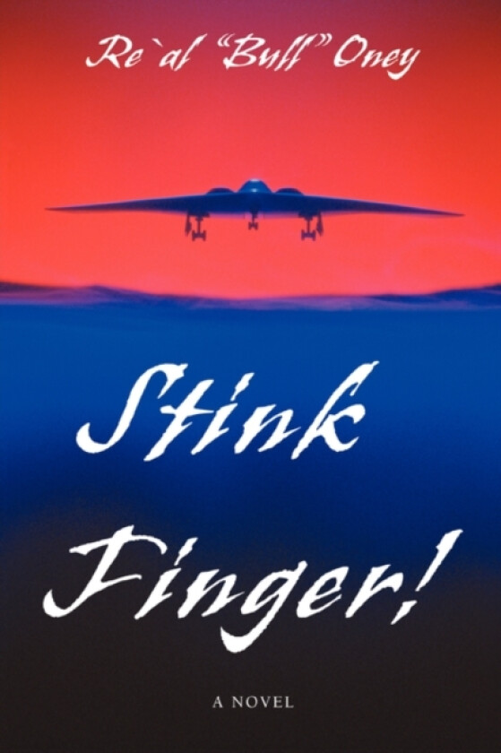 Stink Finger! av Real Bull Oney (Paperback)