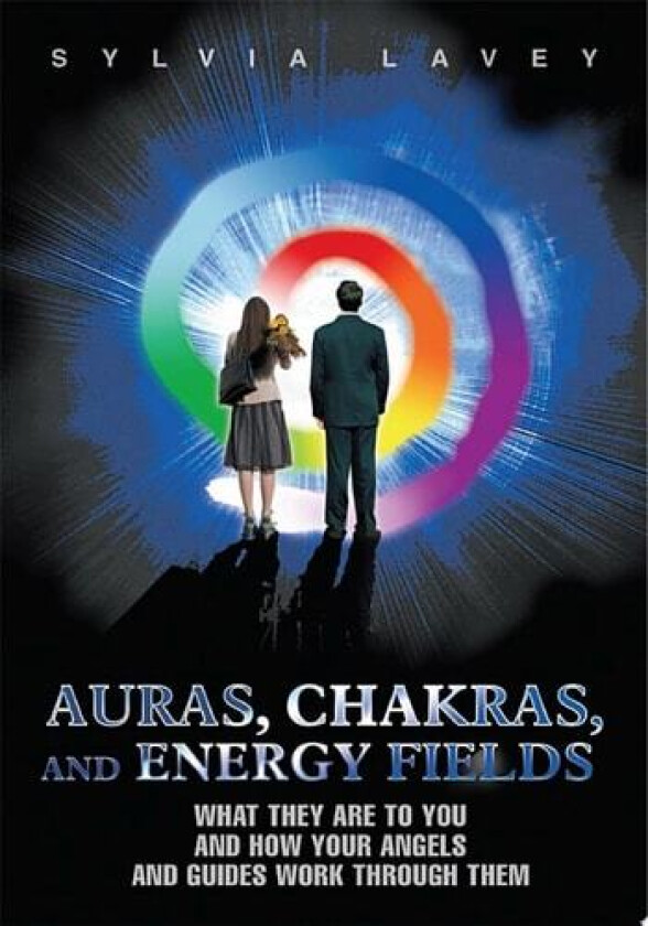 Auras, Chakras, and Energy Fields av Sylvia Lavey (Paperback)