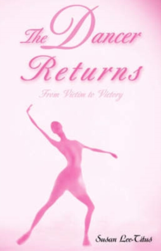 The Dancer Returns av Susan Lee Titus (Paperback)