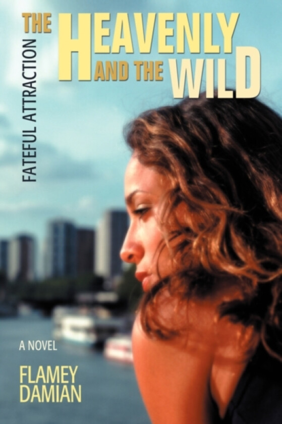 The Heavenly and the Wild av Flamey Damian (Paperback)