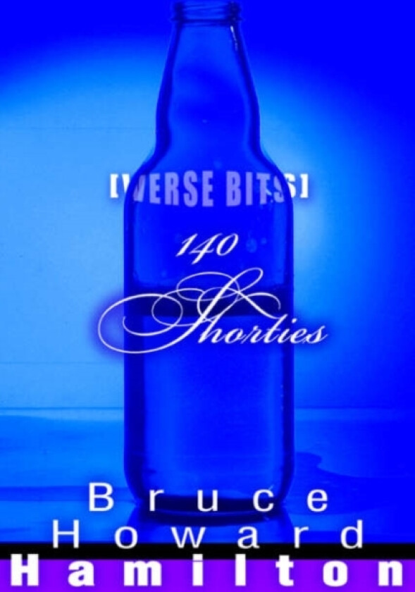 140 Shorties av Bruce Howard Hamilton (Paperback)