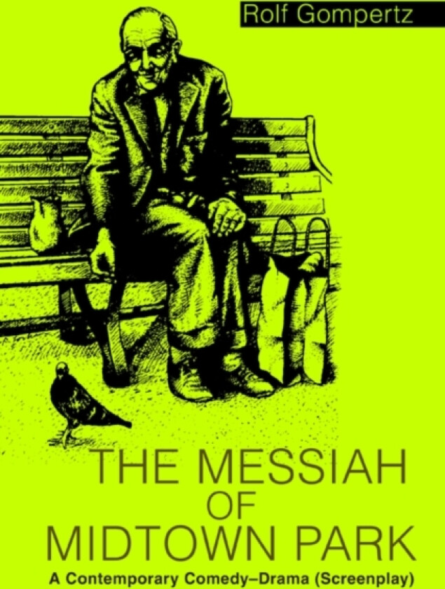 The Messiah of Midtown Park av Rolf Gompertz (Paperback)