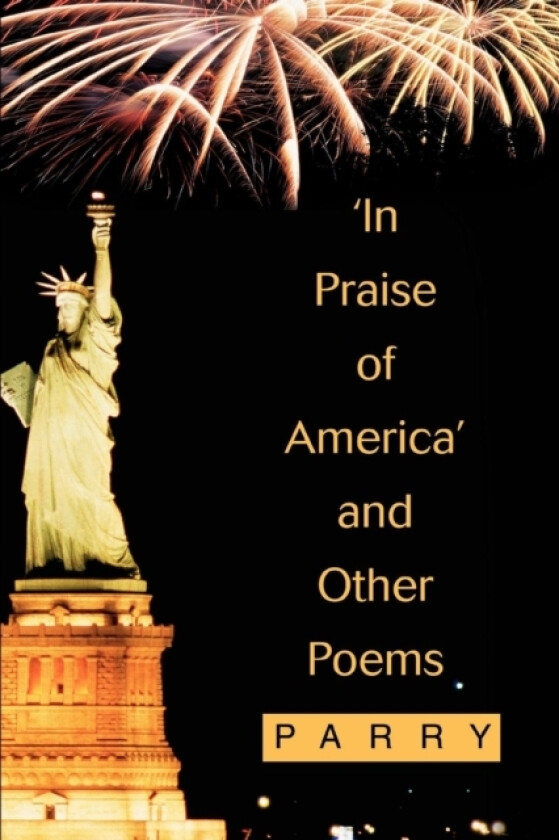 'In Praise of America' and Other Poems av Parry (Paperback)
