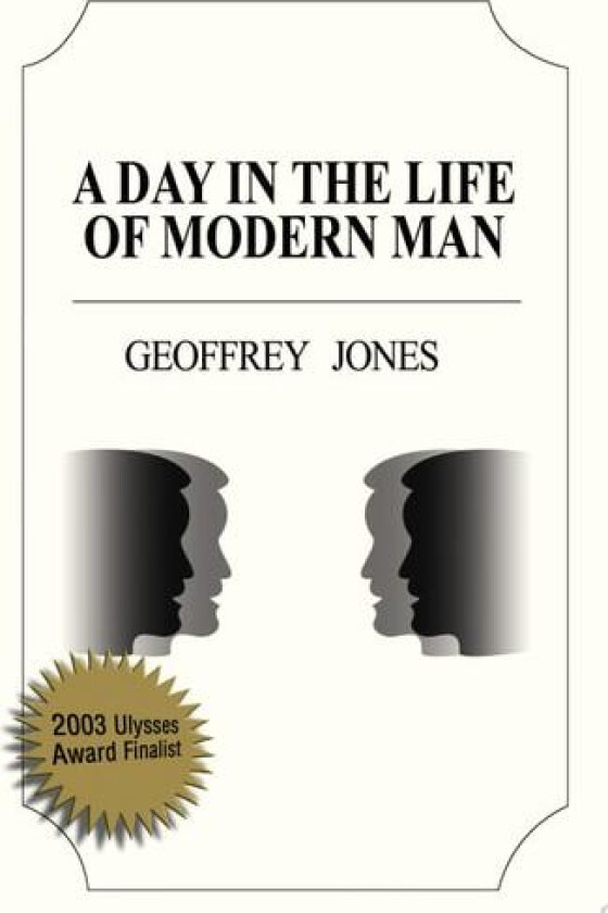 Day in the Life of Modern Man av Geoffrey P Jones (Paperback)