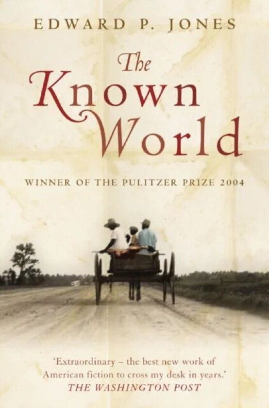 The Known World av Edward P. Jones