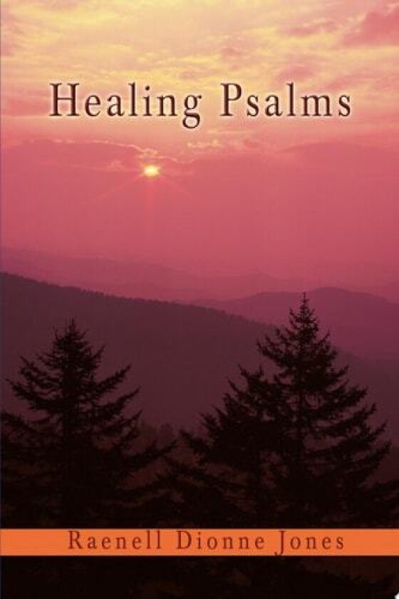 Healing Psalms av Raenell D Jones (Paperback)