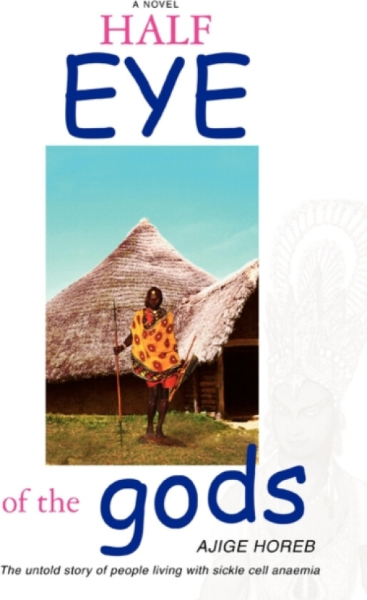Half Eye of the Gods av Ajige Horeb (Paperback)
