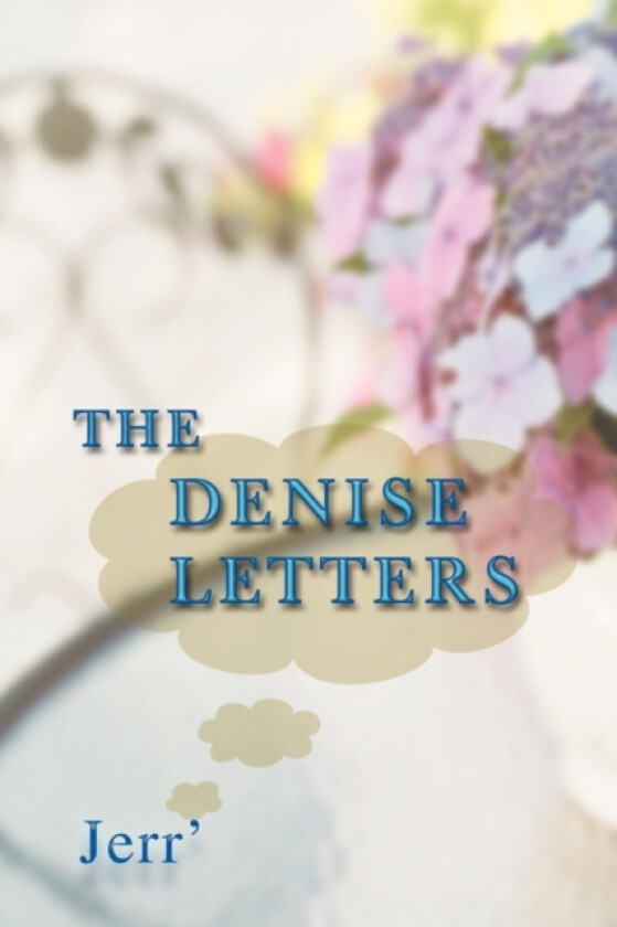 The Denise Letters av Jerr' (Paperback)