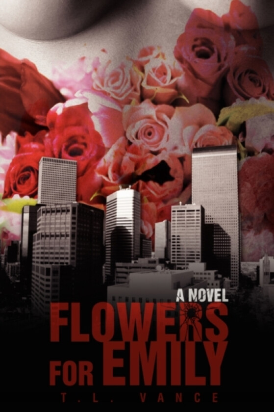 Flowers for Emily av T L Vance (Paperback)