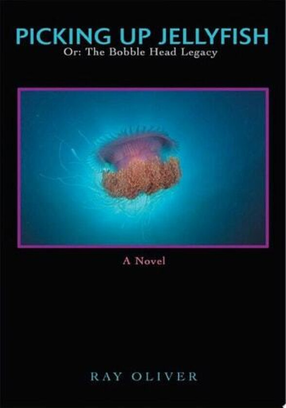 Picking Up Jellyfish av Ray Oliver (Paperback)