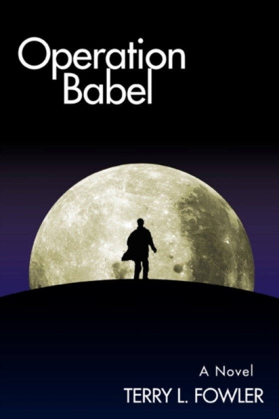 Operation Babel av Terry L Fowler (Paperback)