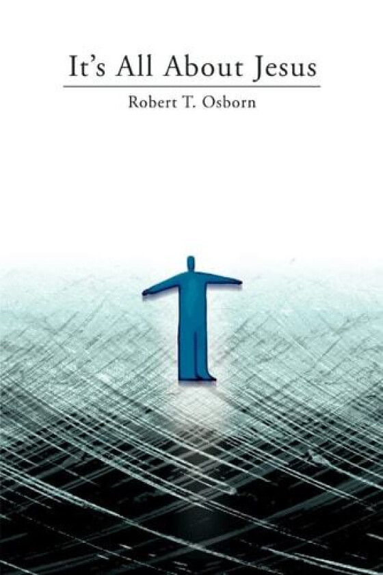 It's All About Jesus av Robert T Osborn (Paperback)