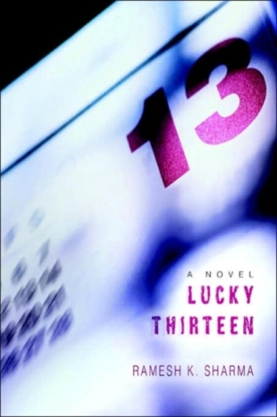 Lucky Thirteen av Ramesh K Sharma (Paperback)