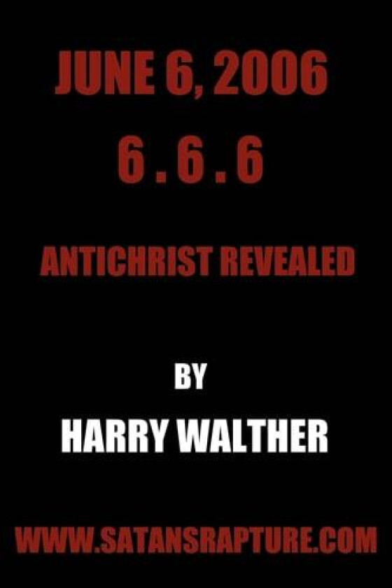 June 6, 2006 6.6.6: Antichrist Revealed av Richard Landes (Paperback)