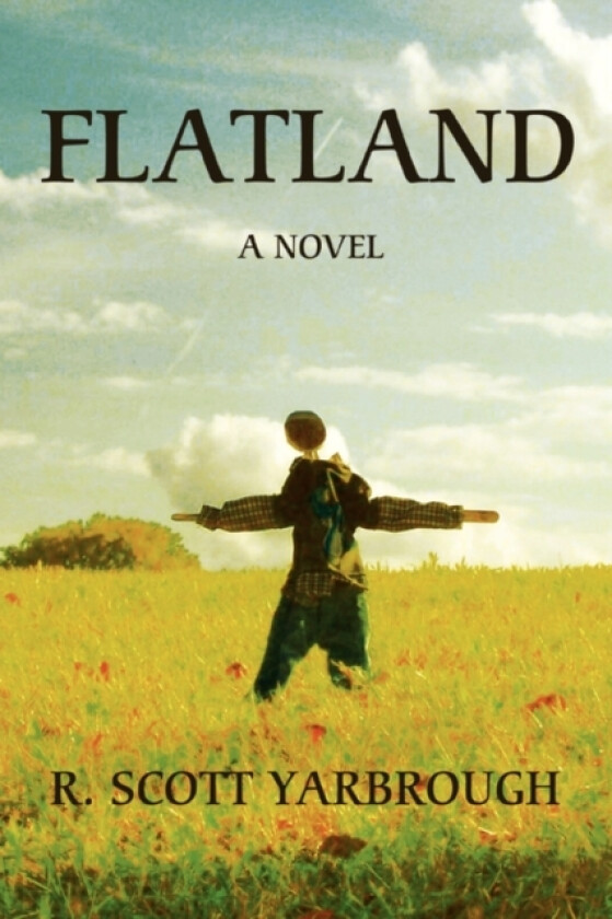 Flatland av R Scott Yarbrough (Paperback)