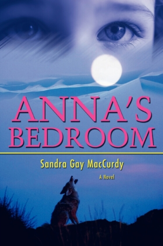 Anna's Bedroom av Sandra Gay MacCurdy (Paperback)
