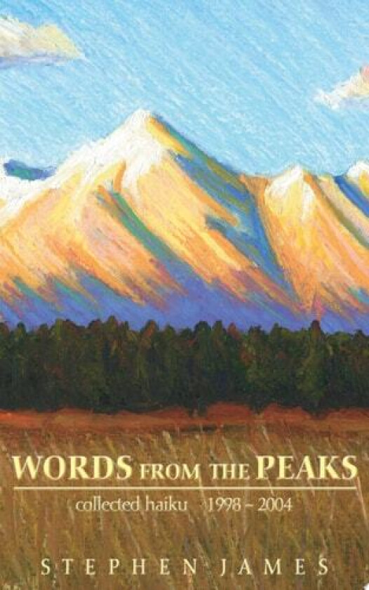 Words from the Peaks av Stephen James (Paperback)