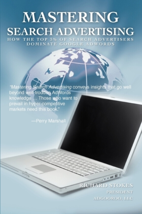 Mastering Search Advertising av Richard Stokes (Paperback)