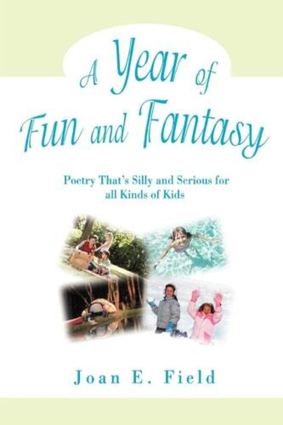 A Year of Fun and Fantasy av Joan E Field (Paperback)