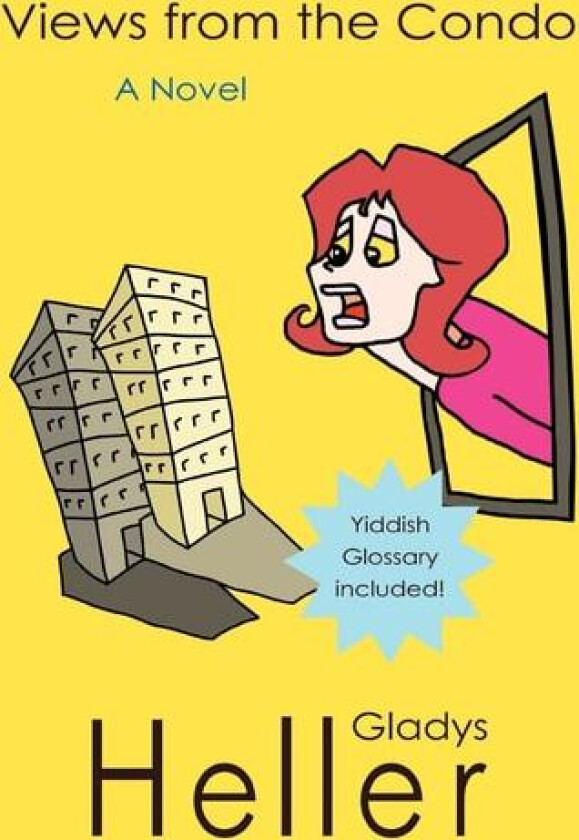 Views from the Condo av Gladys Heller (Paperback)