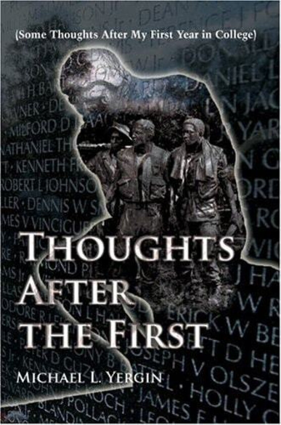 Thoughts After the First: (Some Thoughts After My First Year in College) av Michael Yergin (Paperback)