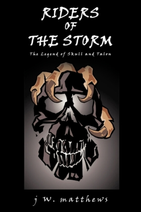 Riders of the Storm av J W Matthews (Paperback)