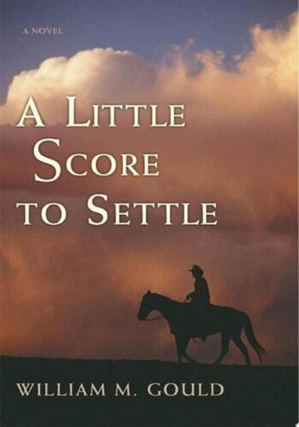 A Little Score to Settle av William M Gould (Paperback)