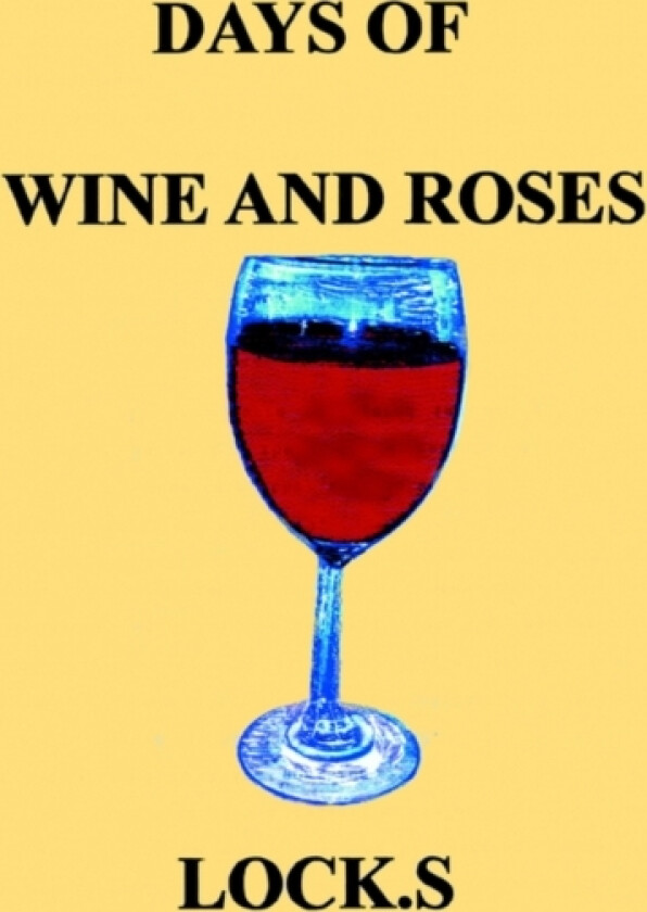 Days of Wine and Roses av Lock S (Paperback)